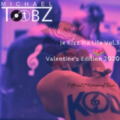 Je Kizz Ma Life Vol.5 (Valentine's Edition 2020)