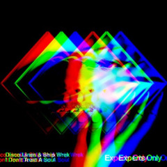 I Don't Trust A Soul (bump n thump club weapon edit) [Disco Lines & Ship Wrek x Devault]