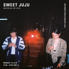 Sweet Juju w/ Bel Est - Internet Public Radio - 19th October 2020