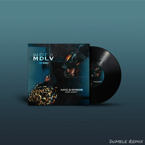 MDLV (Interlude) - KayC & Wxrdie (Dumble Remix)