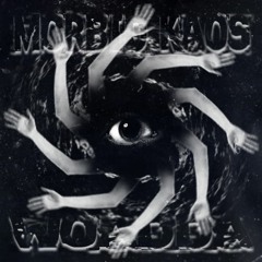 Woadda | Morbid Kaos