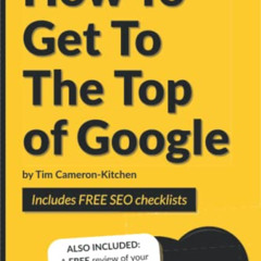 Read PDF ✓ How To Get To The Top of Google in 2022: The Plain English Guide to SEO (D