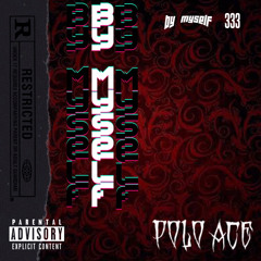 Polo Ace - By Myself (prod. jb)