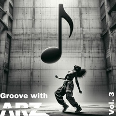 Groove with Arz | Vol. 3 | DJ Set | Afro House