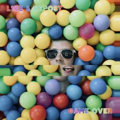 L1ke & Repost - Game Over
