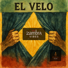 6.-EL VELO · ZAMBRA VIBES