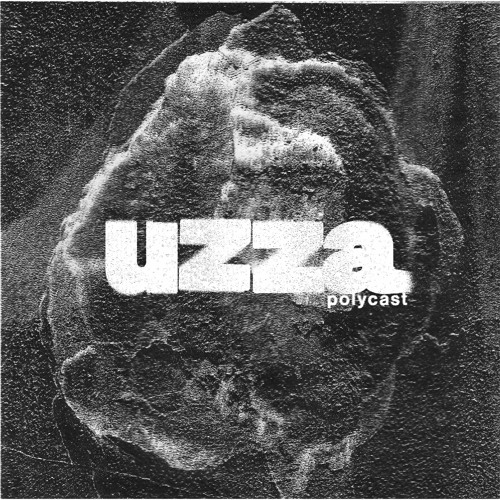 Polycast 3 - UZZA