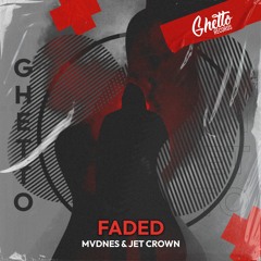 MVDNES & Jet Crown - Faded