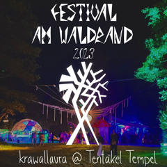 krawallaura @ Festival am Waldrand 2023 - Tentakel Tempel