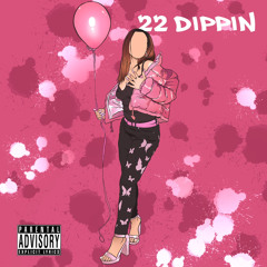 22 Dippin’