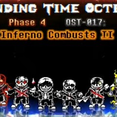 Ending Time Octet phase 4 Inferno Combusts II OST 017