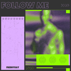 Follow me