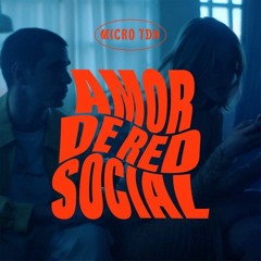 Micro TDH - Amor De Red Social