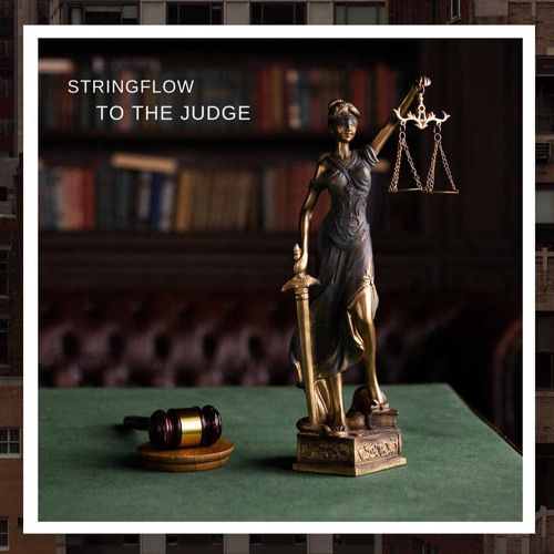 Stringflow - To The Judge