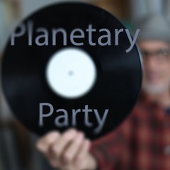 Planetary HiFi_55  Planetary Party