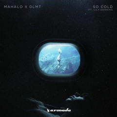Mahalo x DLMT - So Cold (Timix Remix) [FREE DOWNLOAD]