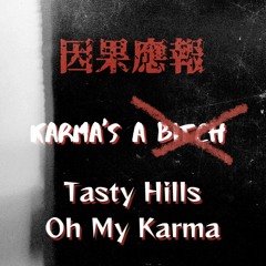 Oh My Karma (Bad Karma Remix)