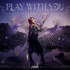 JVNA - Play With You (Album)