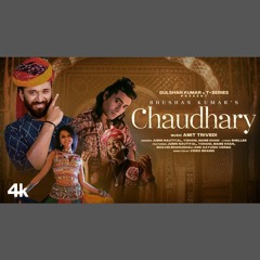 Chaudhary - Jubin Nautiyal x Yohani x Mame Khan (0fficial Mp3)