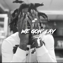 Nito - We Gone Lay (Bassboosted)