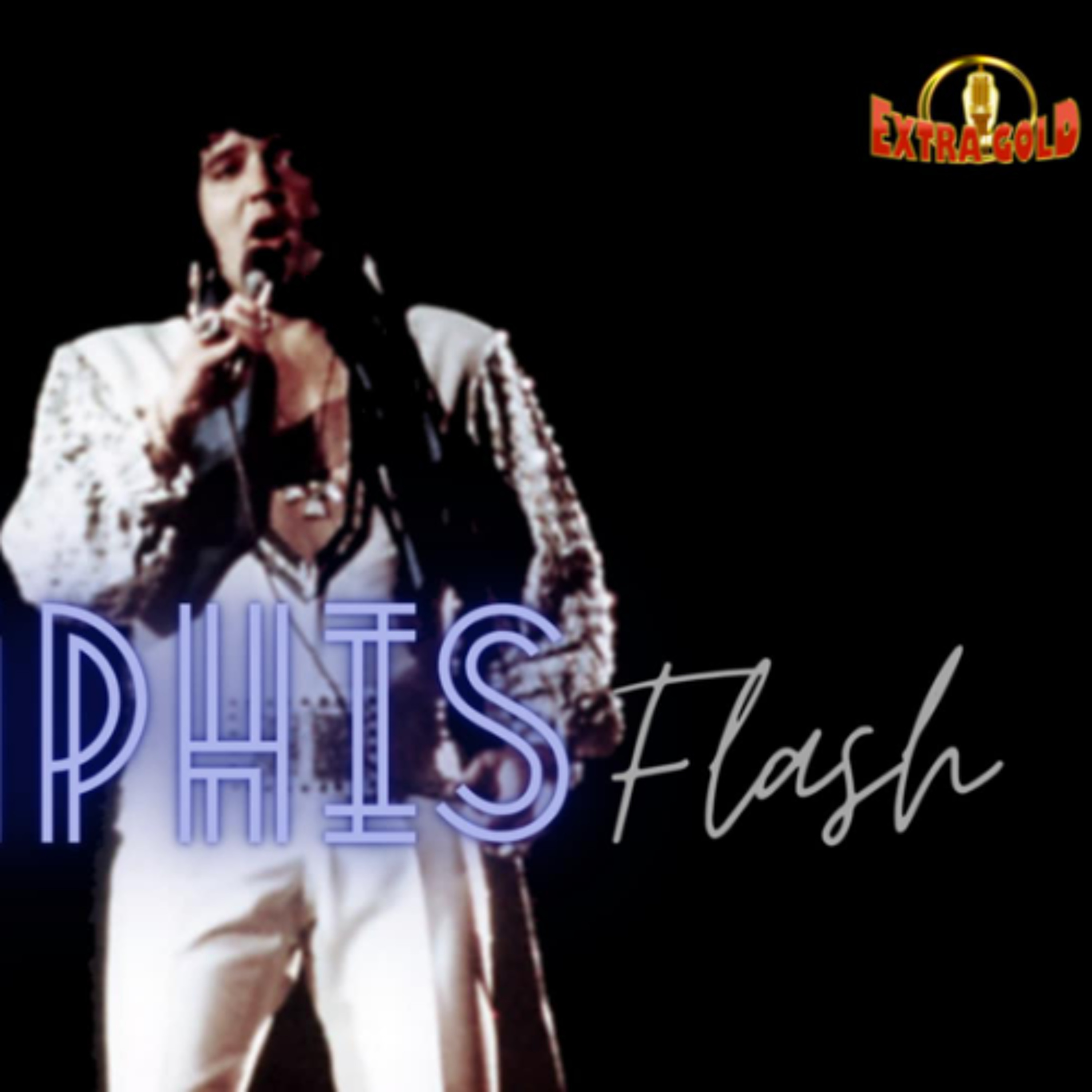 Elvis The Memphis Flash Extra Gold Episode 159 episode artwork