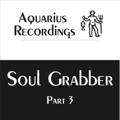 Soul Grabber Part 3 - Original Club Mix - Remaster