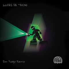 Feid - LUCES DE TECNO (Don Fuego Remix)