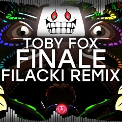 Toby Fox - Finale (Filacki Remix)