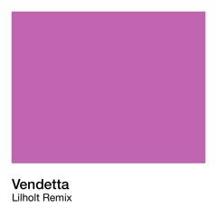 Vendetta (Lilholt Remix)