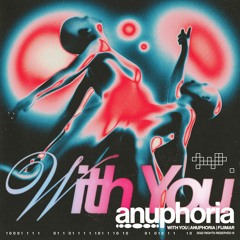 anuphoria ft fijimar - With You (prod dercept)