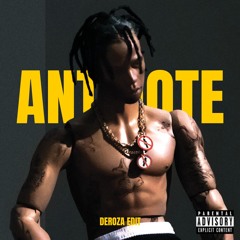 Antidote - Travis Scott vs Matisse & Sadko (DEROZA Melodic Edit)