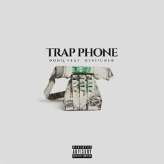 Trap Phone (feat. Desiigner)