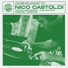 House Saladcast 701 | Nico Castoldi