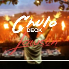 CHULO DECK - Lawson Remix