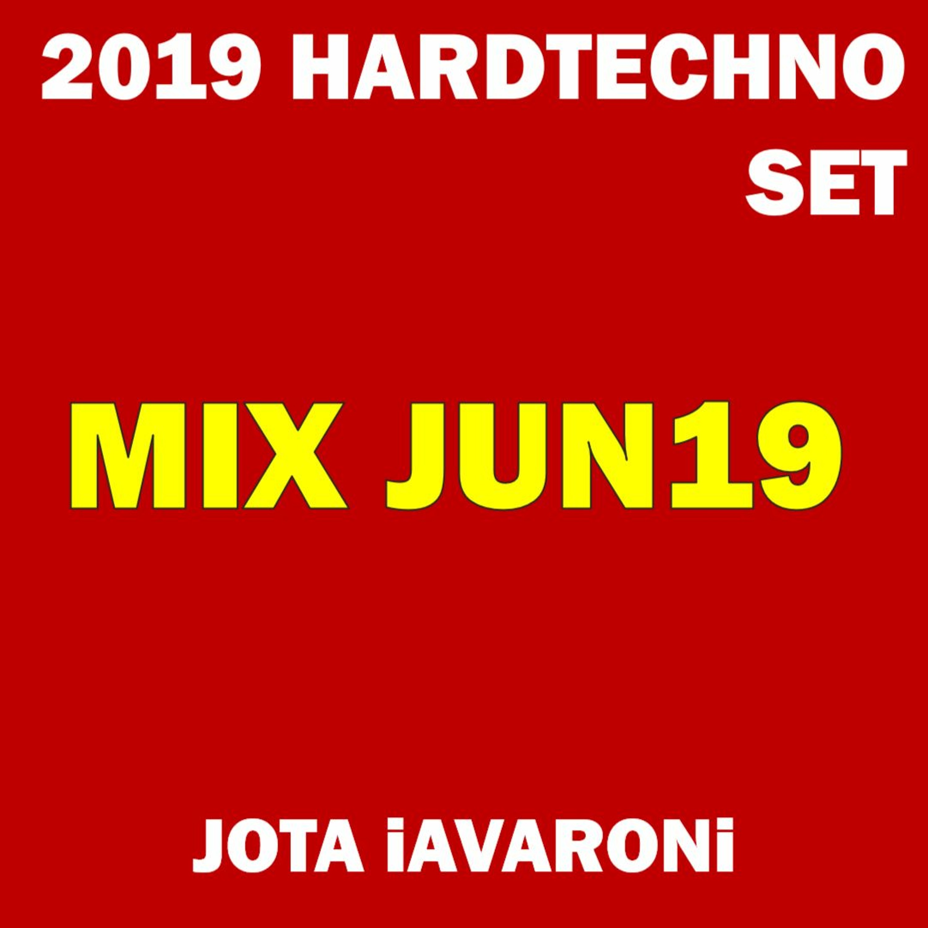 2019 - HARDTECHNO SET - JUN19 (JOTA iAVARONi) episode artwork
