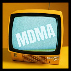 MDMA - [Download Link]