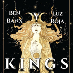 KINGS (Ft Banx)