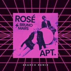 APT - ROSE,Bruno Mars (SEARCH REMIX)
