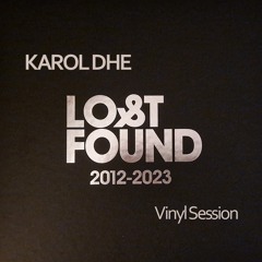 KAROL DHE session lost&found 100% vinyles