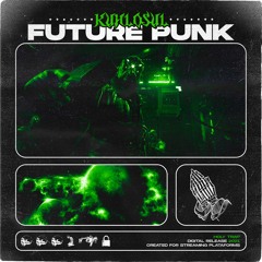 Kuhlosul - Future Punk