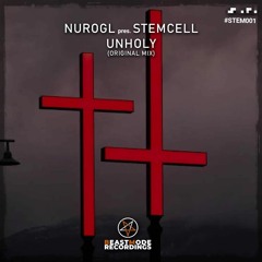 NuroGL pres. Stemcell - Unholy (Preview)