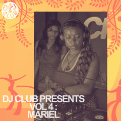 DJ CLUB PRESENTS MARIEL VOL 4 : ALL KINDS OF FUNKY