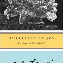 [eBook] ⚡️ DOWNLOAD Surprised by Joy: The Shape of My Early Life BY C.S. Lewis