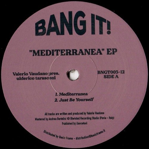 BNGT003-12 / Valerio Vaudano pres. ulderico tarasconi - Mediterranea Ep