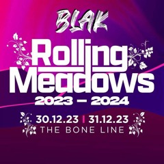 BLAK 23/24 ROLLING MEADOWS WILDCARD ENTRY // TRACKLIST AT 3K PLAYS