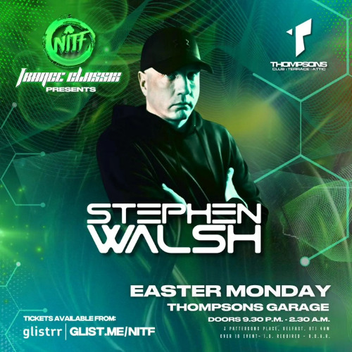 Stephen Walsh Live @Thompsons Belfast NITF Trance Classics Easter Monday 2025