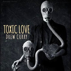 Toxic Love