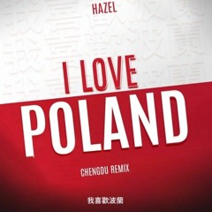 Hazel – I Love Poland speed up