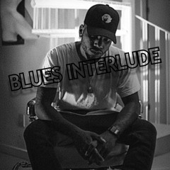 Bryson Tiller - Blues Interlude (Unreleased)