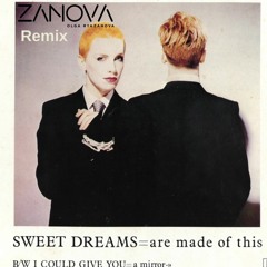 Sweet Dreams - Zanova Edit (filtered)